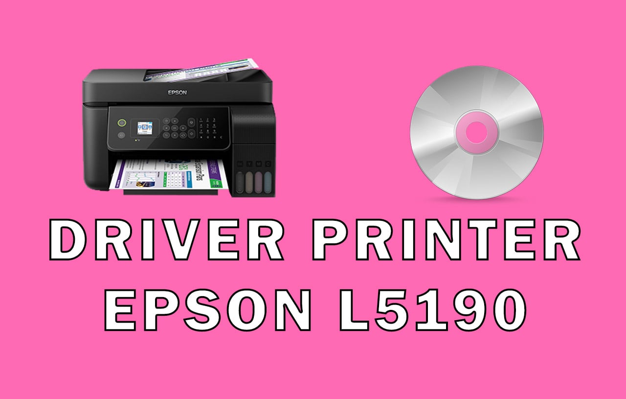Driver Printer Epson L5190