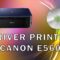 Driver Printer Canon E560
