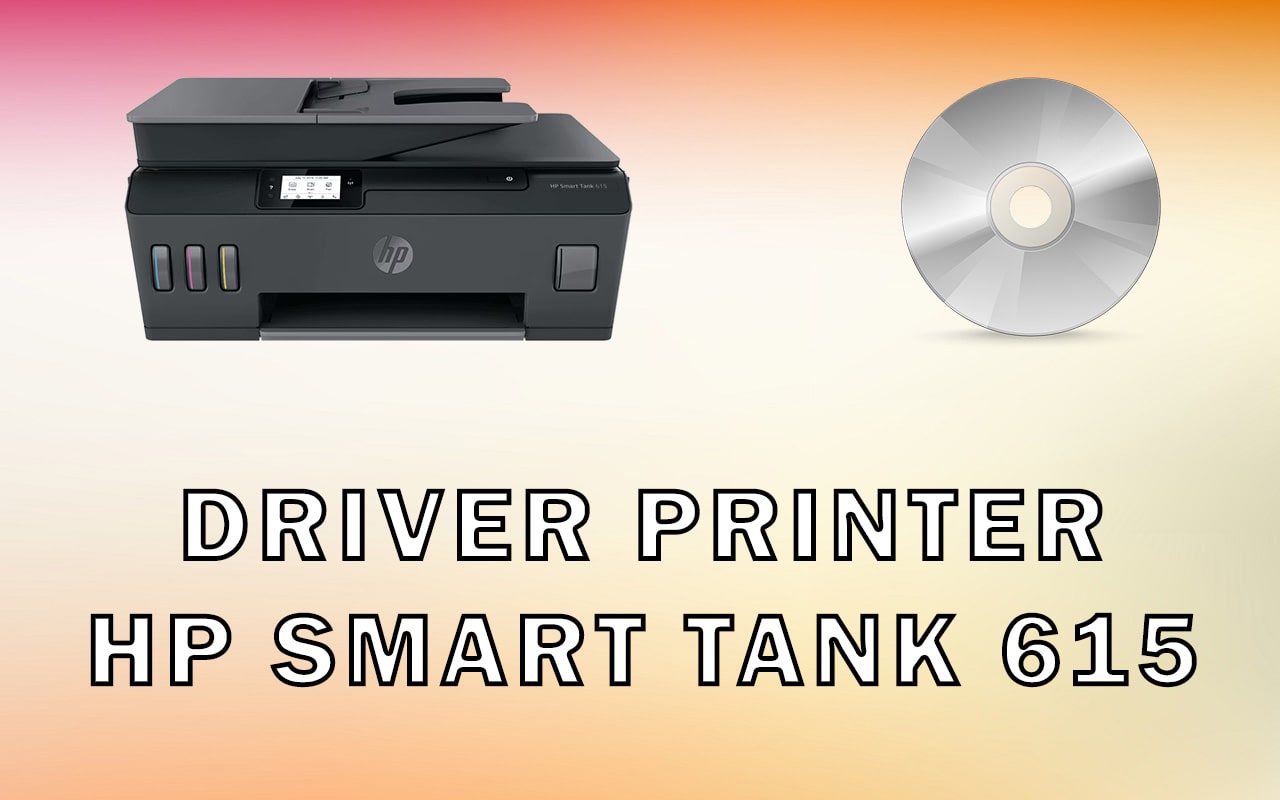 Driver Printer HP Smart Tank 615