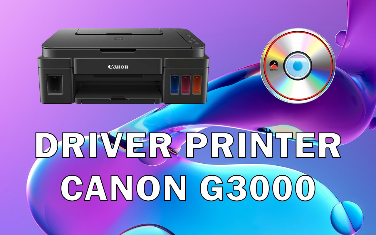 Driver Printer Canon G3000